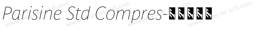 Parisine Std Compres字体转换